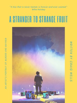 cover image of A Stranger to Strange Fruit